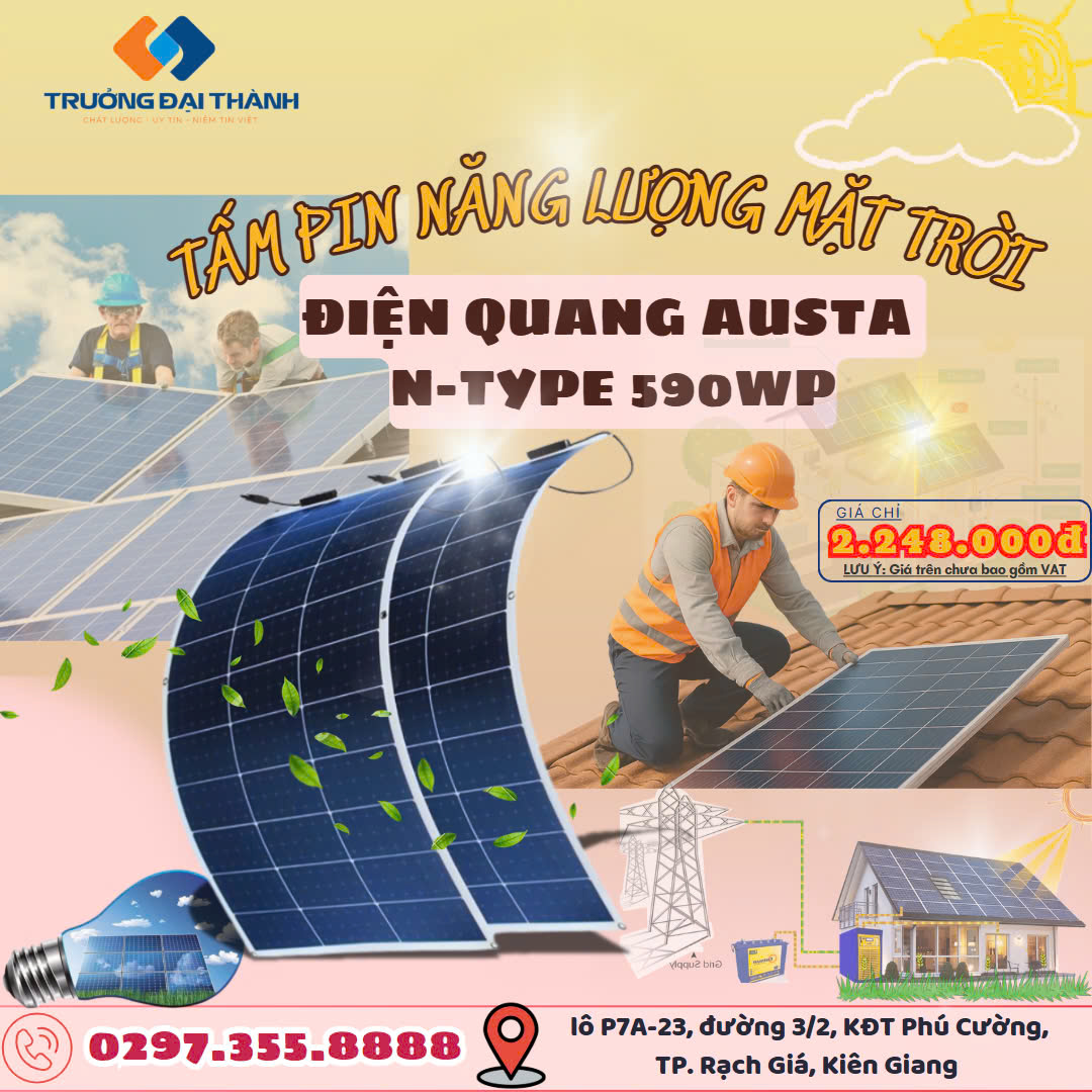 BaA3H74dD932DbF Tấm module năng lượng mặt trời Điện Quang AUSTA N-Type 590wp